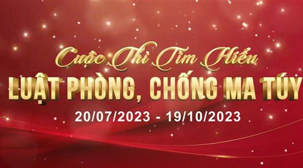 Bộ Công an phát động Cuộc thi Tìm hiểu Luật phòng, chống ma túy